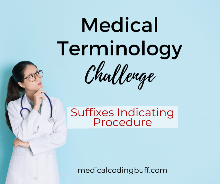 Suffixes Indicating Procedure: Medical Terminology Challenge